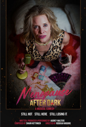 Menopause After Dark: A Musical Comedy 4