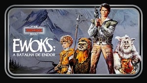 Star Wars: Ewoks La Batalla Por Endor