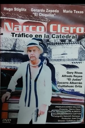 Poster Narco clero: Tráfico en la catedral (2004)