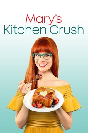 Poster Mary's Kitchen Crush Season 1 Canadian Long Weekend 2020