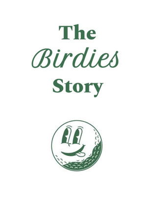 The Birdies Story