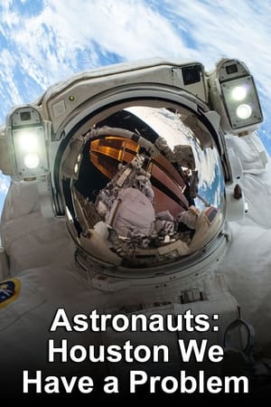 Astronauts Houston We Have a Problem