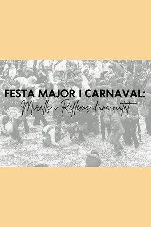 Festa Major i Carnaval: miralls i reflexos d'una ciutat