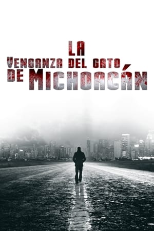 Poster La venganza del gato de Michoacán 2004
