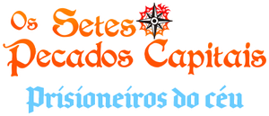 The Seven Deadly Sins - Prisioneiros do Céu