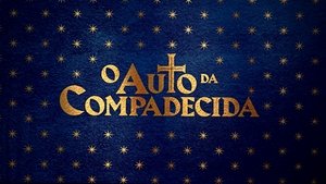 O Auto da Compadecida !