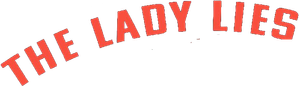 The Lady Lies
