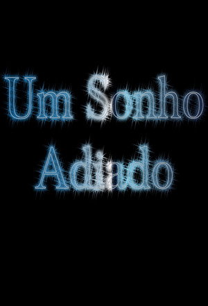 Um Sonho Adiado