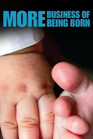 Poster More Business of Being Born 2011