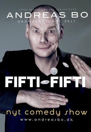 Poster Andreas Bo: Fifti-Fifti (2018)