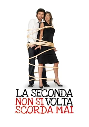 Poster La seconda volta non si scorda mai (2008)