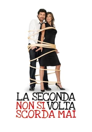 La seconda volta non si scorda mai 2008