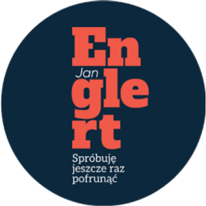Jan Englert. Spróbuję jeszcze raz pofrunąć