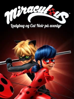 Poster Miraculous, Ladybug og Cat Noir på eventyr Sæson 3 Reflekdoll 2019