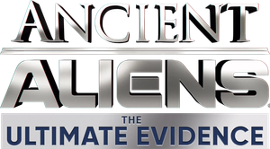 Ancient Aliens: The Ultimate Evidence