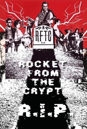 R.I.P. Rocket From the Crypt film complet