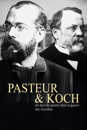 Pasteur et Koch – Un duel de géants dans la guerre des microbes poster