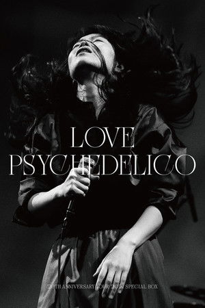 LOVE PSYCHEDELICO 20th Anniversary Tour LIVE & DOCUMENT