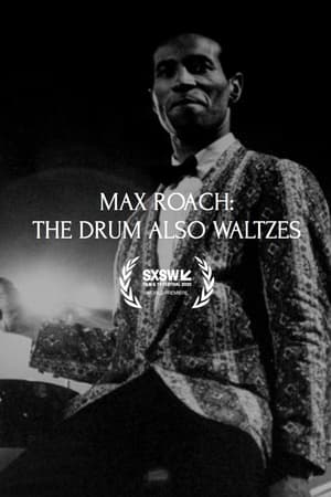 Poster Max Roach: The Drum Also Waltzes 2023
