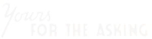 Yours for the Asking — Logos 1