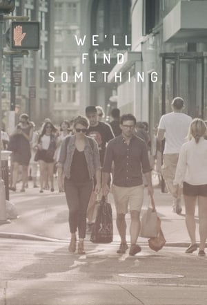 We'll Find Something poster