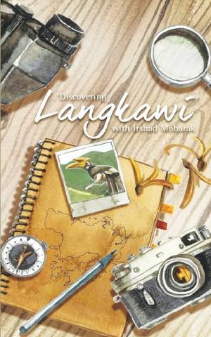 Discovering Langkawi with Irshad Mobarak