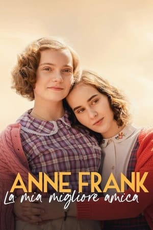 Poster di Anne Frank - La mia migliore amica