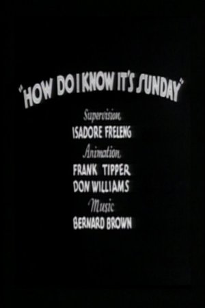 How Do I Know It's Sunday How Do I Know It's Sunday