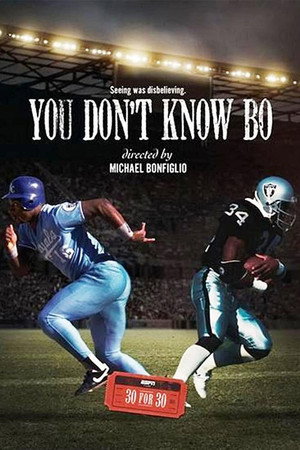 You Don't Know Bo: The Legend of Bo Jackson 8