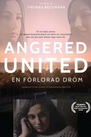 Nonton film Angered United - En Förlorad Dröm (2015) terbaru sub indo Nonton film Angered United - En Förlorad Dröm (2015) terbaru sub indo