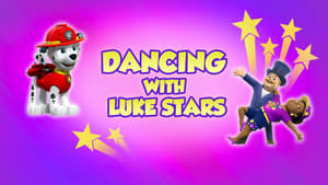 PAW Patrol Dancing with Luke Stars