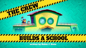 Rubble & Crew The Crew Builds a School