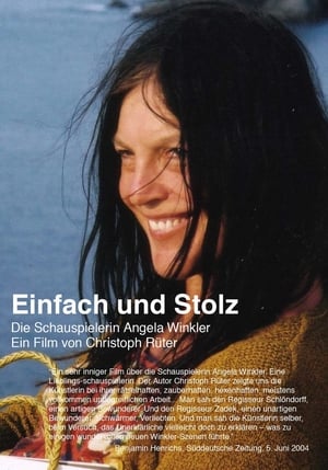 Poster Simple and Proud: The Actress Angela Winkler (2004)