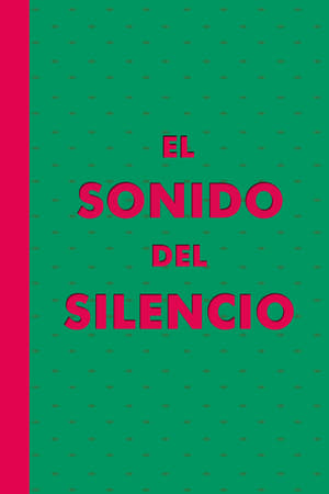 Poster El Sonido del Silencio 2004