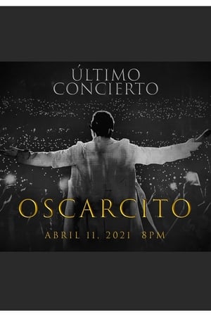 Poster Last concert: Oscarcito 2021