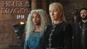 House of the Dragon:- S1:E8