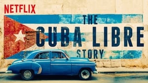 poster The Cuba Libre Story