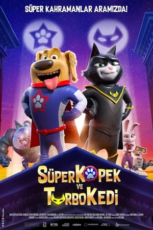 Poster Süper Köpek ve Turbo Kedi 2019