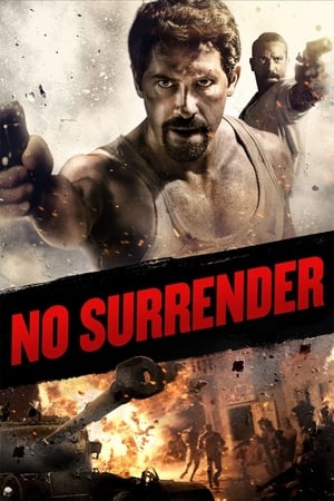 Download No Surrender (2018) Dual Audio {Hindi-English} BluRay 480p [380MB] | 720p [1GB] | 1080p [2.4GB]