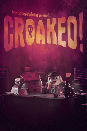 Croaked! 6