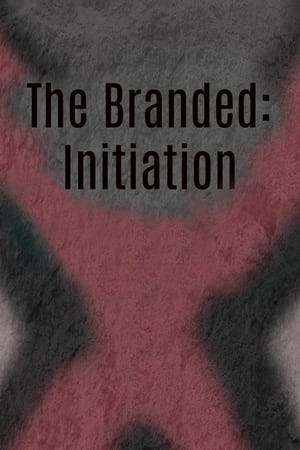 Poster The Branded: Initiation (2018)