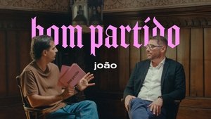 Poster for João (Oliveira), és um bom partido? Poster for João (Oliveira), és um bom partido?