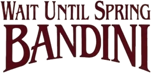 Wait Until Spring, Bandini — Logos 2