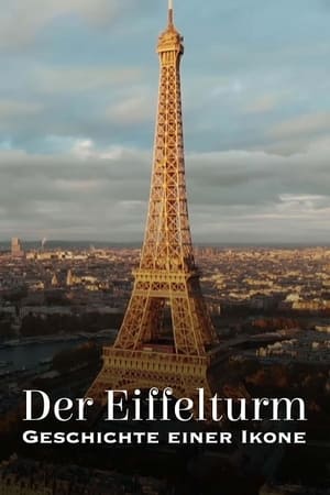Poster Der Eiffelturm, Geschichte einer Ikone 2023