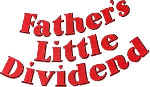 Father's Little Dividend