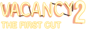 Vacancy 2: The First Cut