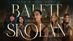 Balettskolan - vad h&auml;nde sen?