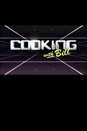 Cooking with Bill 2017