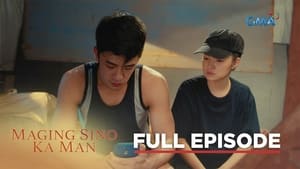 Maging Sino Ka Man: Season 1 Full Episode 16