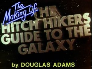 Image The Making of The Hitchhiker's Guide to the Galaxy